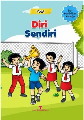 Diri Sendiri : Pendidikan Karakter