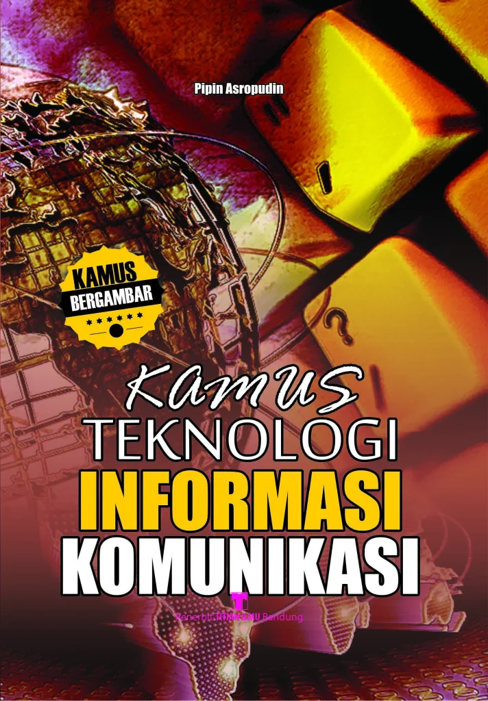 Kamus Teknologi Informasi Komunikasi